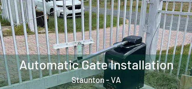 Automatic Gate Installation Staunton - VA