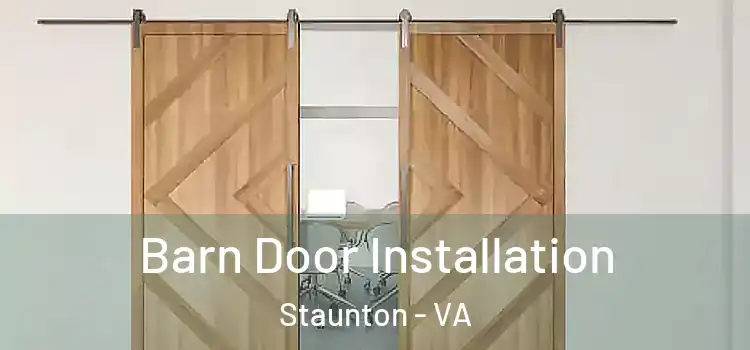 Barn Door Installation Staunton - VA