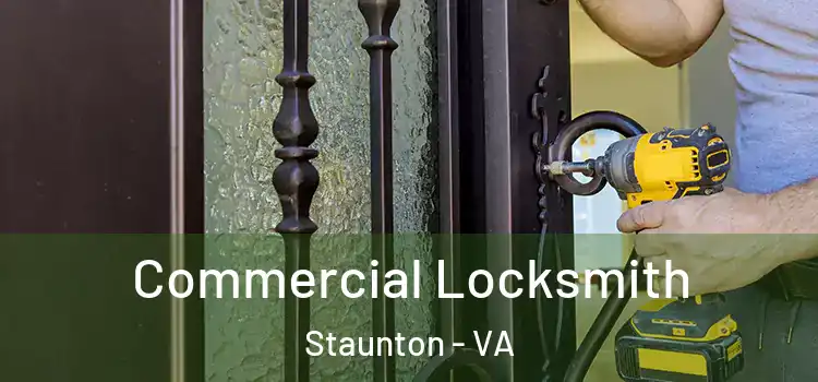 Commercial Locksmith Staunton - VA