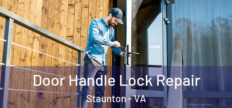 Door Handle Lock Repair Staunton - VA