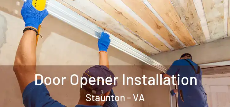 Door Opener Installation Staunton - VA