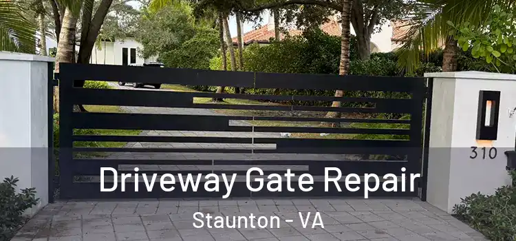 Driveway Gate Repair Staunton - VA