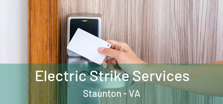 Electric Strike Services Staunton - VA