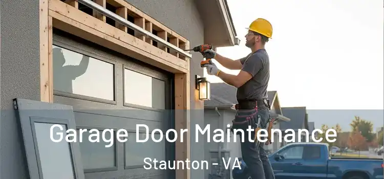Garage Door Maintenance Staunton - VA
