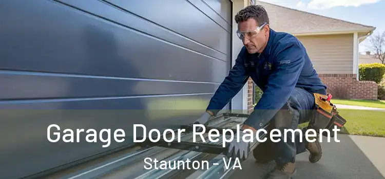  Garage Door Replacement Staunton - VA