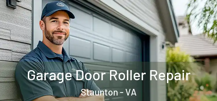  Garage Door Roller Repair Staunton - VA