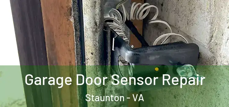 Garage Door Sensor Repair Staunton - VA