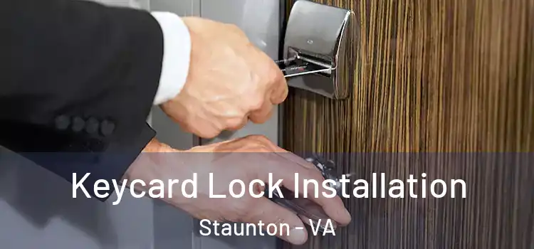 Keycard Lock Installation Staunton - VA