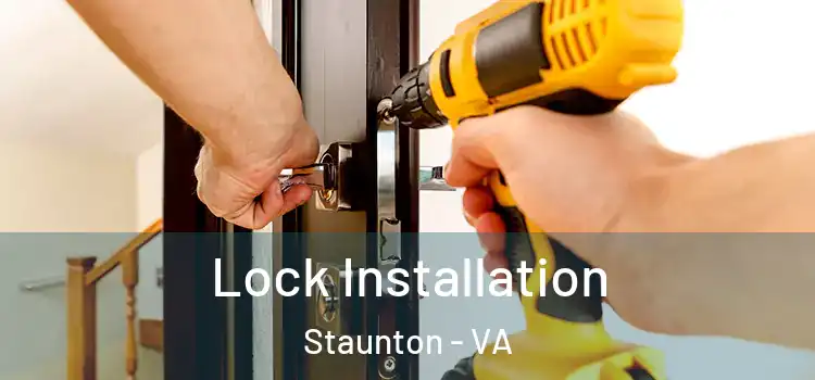 Lock Installation Staunton - VA