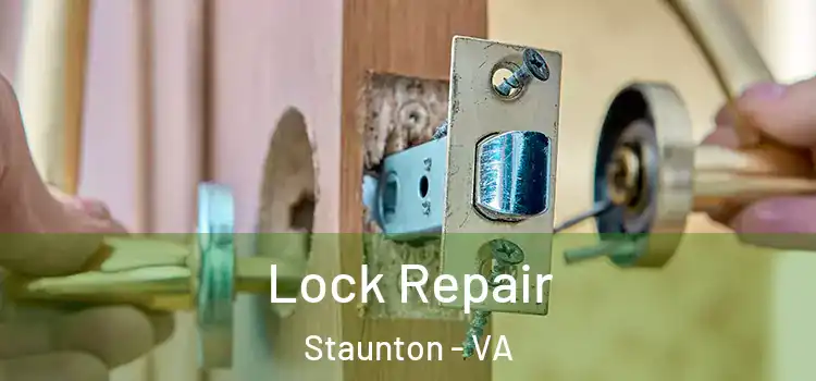 Lock Repair Staunton - VA
