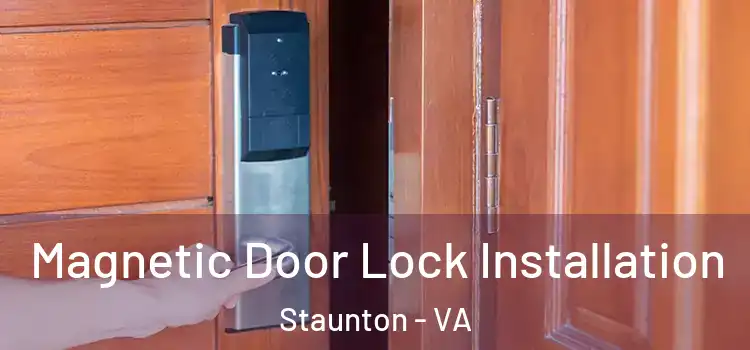  Magnetic Door Lock Installation Staunton - VA