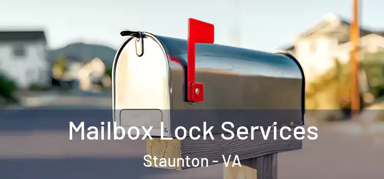  Mailbox Lock Services Staunton - VA