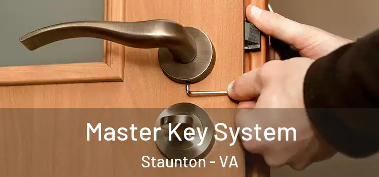 Master Key System Staunton - VA