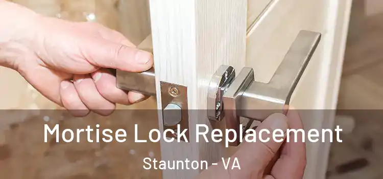  Mortise Lock Replacement Staunton - VA