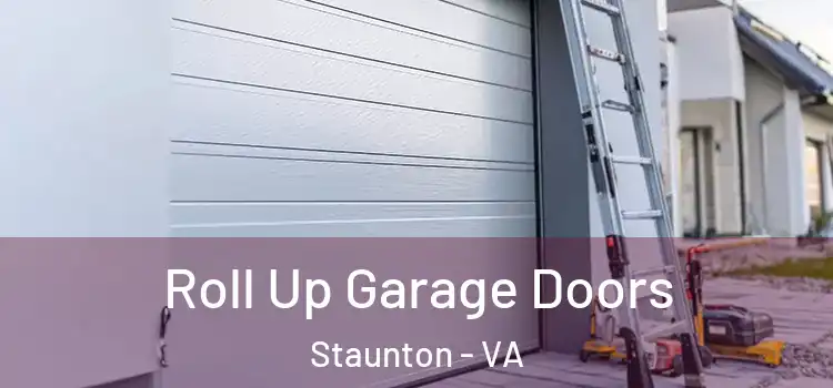  Roll Up Garage Doors Staunton - VA