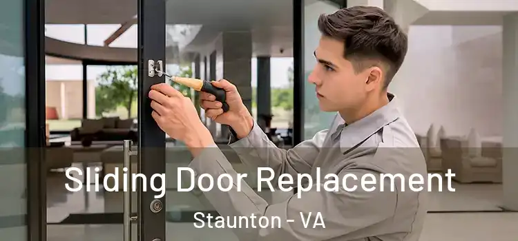 Sliding Door Replacement Staunton - VA